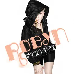 Dancing On My Own (Remixes) by Robyn album reviews, ratings, credits