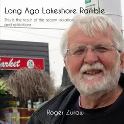 Long Ago Lakeshore Ramble - Single by Roger Zuraw album reviews, ratings, credits