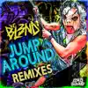 Jump Around (Remixes) - EP album lyrics, reviews, download