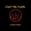 Start the Flame - Single album lyrics, reviews, download