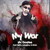 My War (From "Attack on Titan Season 4") [feat. Djalto, L-Train & LadyIgiko] - Single album lyrics, reviews, download