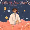 Falling After Stars - Single album lyrics, reviews, download