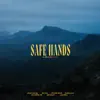 Safe Hands album lyrics, reviews, download