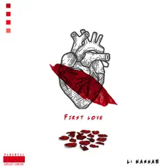 First Love - Single by Li Nashae album reviews, ratings, credits