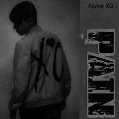 Pain - Single by Alisher XO album reviews, ratings, credits