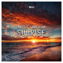Sunrise - Single by Yhimself & Dark Rehab album reviews, ratings, credits