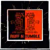 Ruff N Tumble EP album lyrics, reviews, download