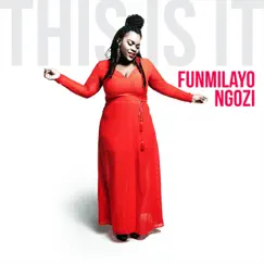This Is It - Single by Funmilayo Ngozi album reviews, ratings, credits
