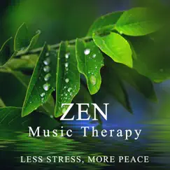Zen Music Therapy: Less Stress, More Peace - Calming and Soothing Sounds of Nature for Yoga, Meditation, Sleeping and Massage by Serenity Music Zone album reviews, ratings, credits