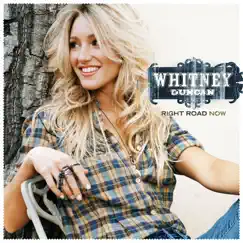 Right Road Now by Whitney Duncan album reviews, ratings, credits