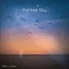 Painted Sky - Single album lyrics, reviews, download