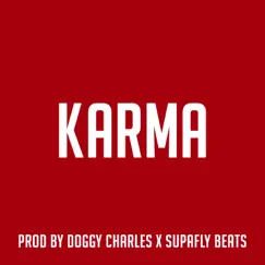 Karma - Single by Doggy Charles & Supafly Beats album reviews, ratings, credits