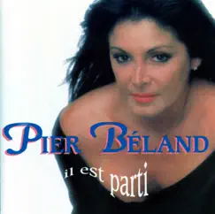 Il est parti by Pier Béland album reviews, ratings, credits