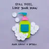 Still Feel Like Your Man - Single album lyrics, reviews, download