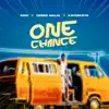 One Chance - Single album lyrics, reviews, download