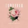 Tomorrow - Single album lyrics, reviews, download