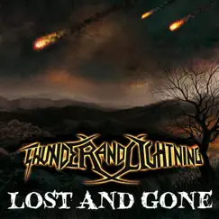 Lost and Gone - Single by Thunder and Lightning album reviews, ratings, credits