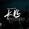 Kill Switch (feat. AZEILA BANKS) - Single album lyrics, reviews, download