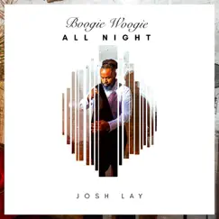 Boogie Woogie All Night (feat. Josh Lay) - Single by Collision album reviews, ratings, credits