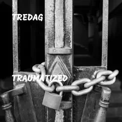 Traumatized - Single by TreDag album reviews, ratings, credits