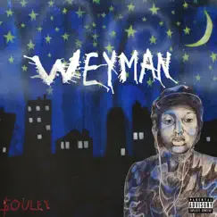 WeyMan by $ouley album reviews, ratings, credits