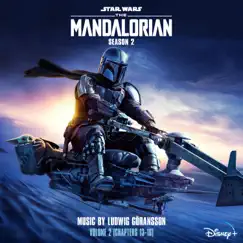The Mandalorian: Season 2 - Vol. 2 (Chapters 13-16) [Original Score] by Ludwig Göransson album reviews, ratings, credits