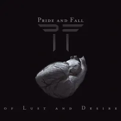 Of Lust and Desire by Pride and Fall album reviews, ratings, credits