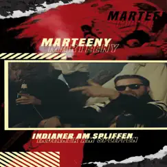 Indianer am Spliffen - Single by Marteeny & Preussisch Gangstar album reviews, ratings, credits