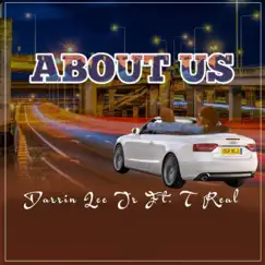 About Us (Radio Edit) [feat. T Real] - Single by Darrin Lee Jr album reviews, ratings, credits