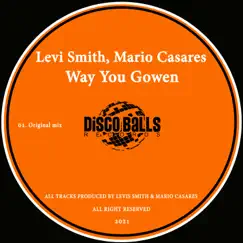 Way You Gowen - Single by Levi & Mario Casares album reviews, ratings, credits