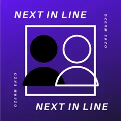Next in Line - Single by Ozerm Erzo album reviews, ratings, credits