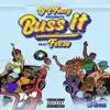 Buss It (feat. Feese) - Single album lyrics, reviews, download