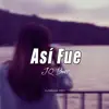Así Fue (Instrumental) - Single album lyrics, reviews, download