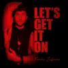 Let's Get It On - Single album lyrics, reviews, download