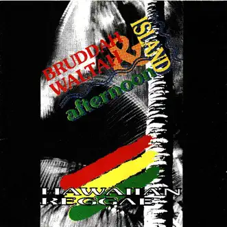 Hawaiian Reggae by Bruddah Waltah & Island Afternoon album download