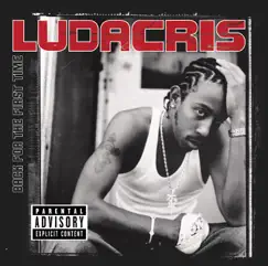 Back for the First Time by Ludacris album reviews, ratings, credits