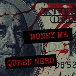 Money Me - Single by Queen Nero album reviews, ratings, credits