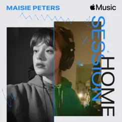 Apple Music Home Session: Maisie Peters by Maisie Peters album reviews, ratings, credits