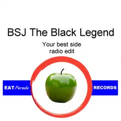 Your Best Side - Single by BSJ The Black Legend album reviews, ratings, credits