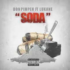 Soda (feat. Lukane) - Single by Don Pimpen album reviews, ratings, credits