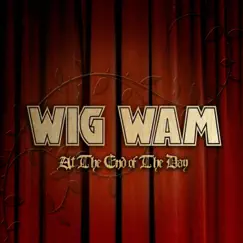 At the End of the Day - Single by Wig Wam album reviews, ratings, credits