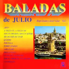 Baladas de Julio, Vol. 1 by Hugo Liscano & Javier Galué album reviews, ratings, credits