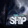 The Ship - Single album lyrics, reviews, download