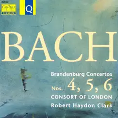 Bach: Brandenburg Concertos 4 - 5 - 6 by Robert Haydon Clark & Consort Of London album reviews, ratings, credits