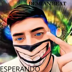 ESPERANDO (Remix) - Single by DEMIAN BEAT album reviews, ratings, credits