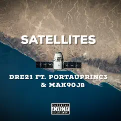 Satellites (feat. Portauprinc3 & Mak90jb) Song Lyrics