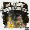 Same Pain Different Mothers Foever Brothers album lyrics, reviews, download