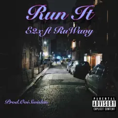 Run It (feat. Ruwavy) - Single by E2x album reviews, ratings, credits