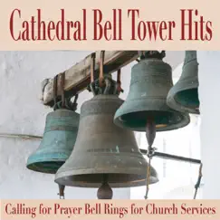 Cathedral Bell Tower Hits (Calling for Prayer Bell Rings for Church Services) by The Suntrees Sky album reviews, ratings, credits