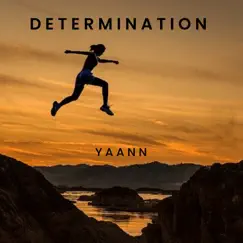 Determination - Single by Yaann Oficial album reviews, ratings, credits